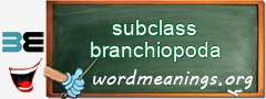 WordMeaning blackboard for subclass branchiopoda